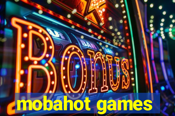 mobahot games